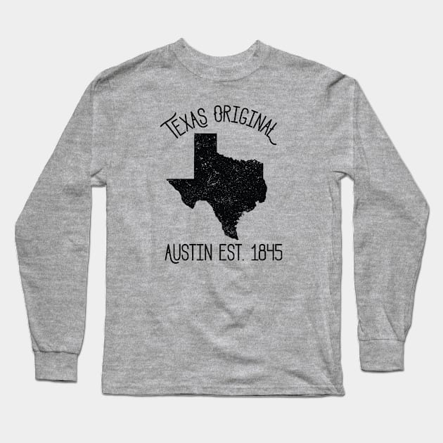 Texas Original Austin est. 1845 Long Sleeve T-Shirt by Perpetual Brunch